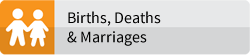 Births, Deaths and Marriages